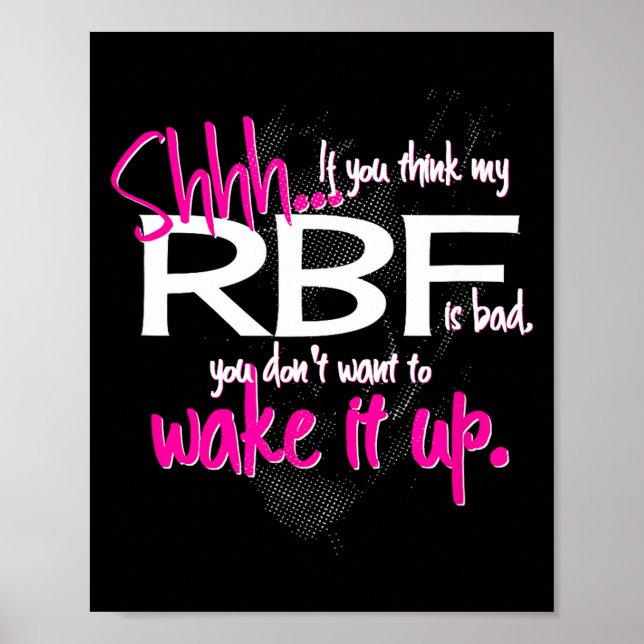 Poster Funny Resting Face Shirt Gift, Don't Wake It Up Rb (Frente)