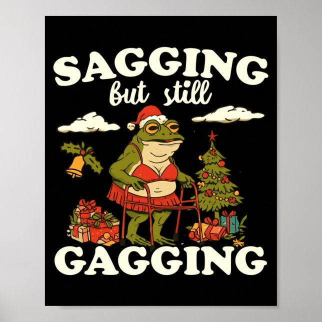 Poster Funny Sagging But Still Gagging Santa Frog Meme Ch (Frente)