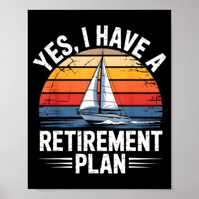 Poster Funny Sailing Retirement Plan Boat Lover Gift  (Frente)