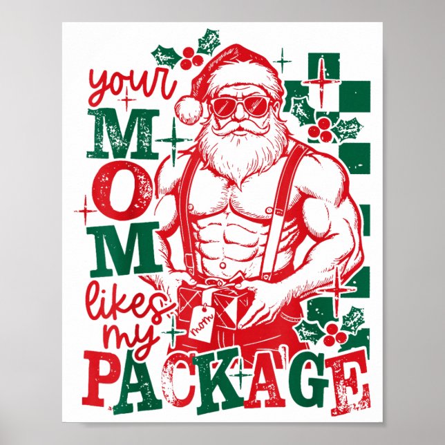 Poster Funny Santa Claus Your Mom Like My Package Christm (Frente)