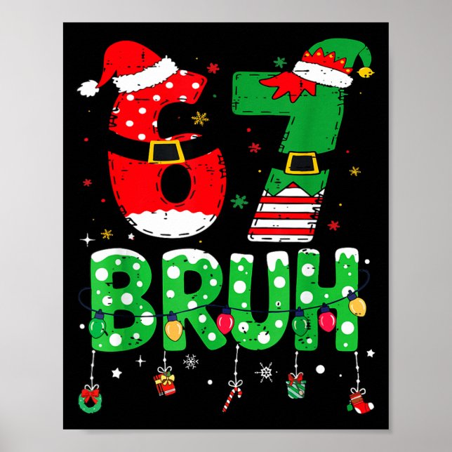 Poster Funny Santa Elf 67 Bruh Christmas Meme Six Seven 6 (Frente)