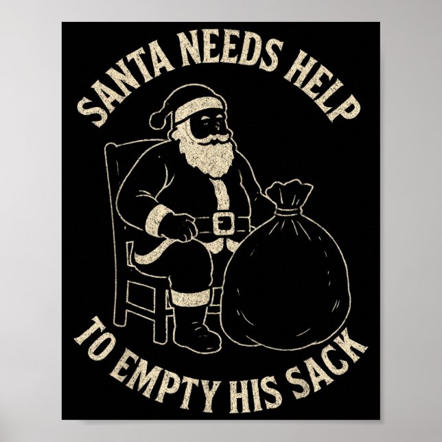 Poster Funny Santa Needs Help To Empty His Sack Adult Hum (Frente)