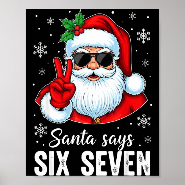 Poster Funny Santa Says Six Seven Christmas 67 Meme Xmas  (Frente)