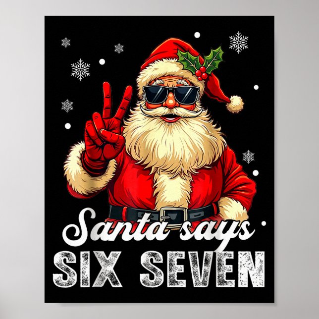 Poster Funny Santa Says Six Seven Christmas 67 Meme Xmas  (Frente)