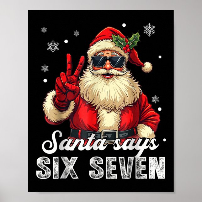 Poster Funny Santa Says Six Seven Christmas 67 Meme Xmas  (Frente)