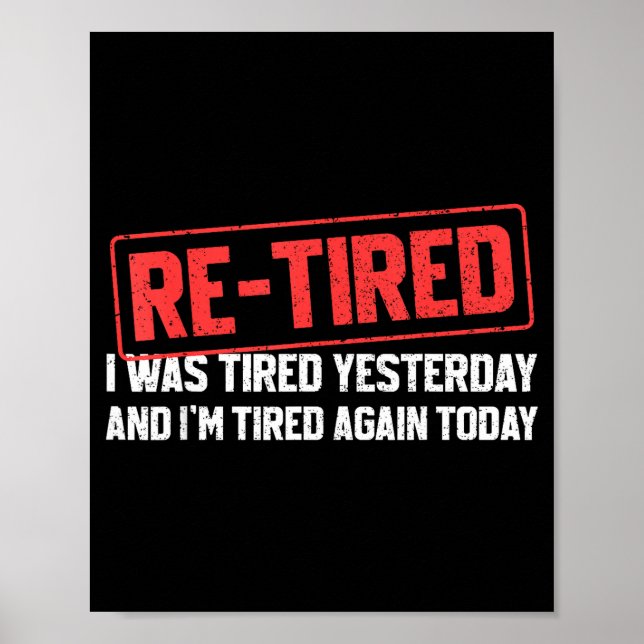 Poster Funny Sarcastic Quote Re-tired Definition Lazy Tee (Frente)