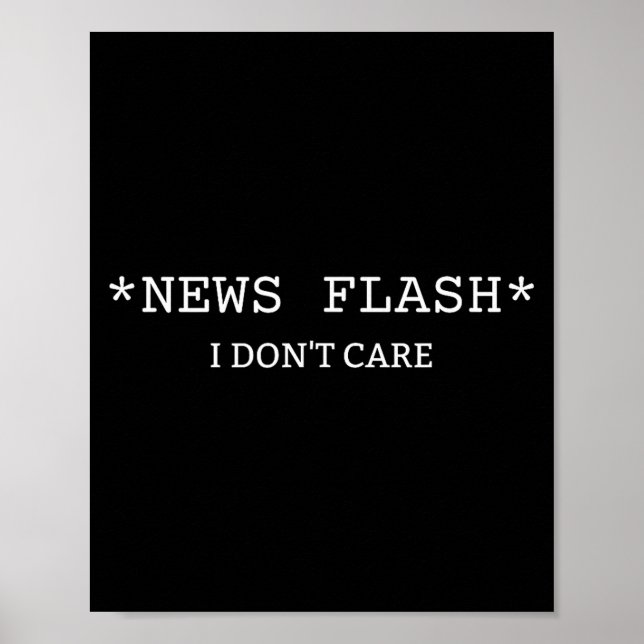 Poster Funny Sarcastic Saying News I Don't Care  (Frente)