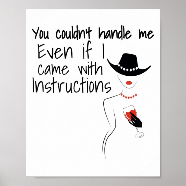 Poster Funny Sarcastic You Couldn't Handle Me Women Wine  (Frente)