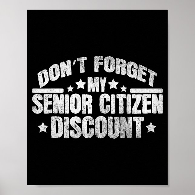 Poster Funny Saying Don't Forget My Senior Grandpa Dad Me (Frente)