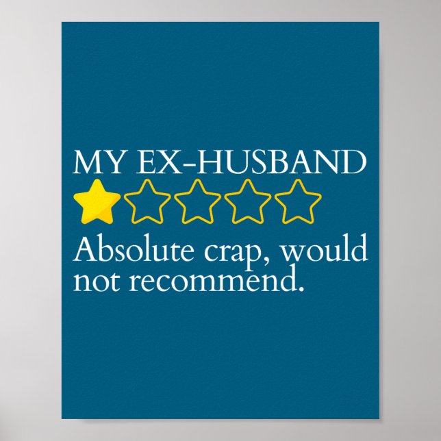 Poster Funny Saying My Ex-husband Very Bad Would Not Reco (Frente)