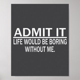 Poster Funny Saying Perfect Idea For Men Women 