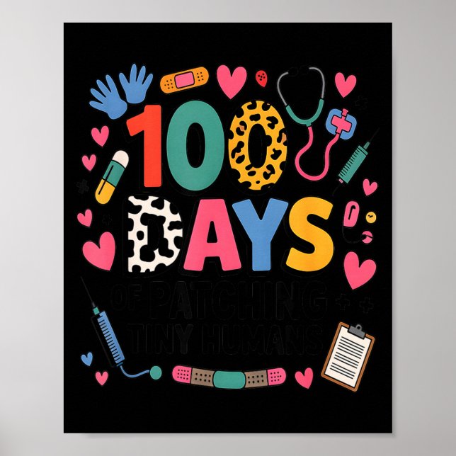 Poster Funny School Nurse 100 Days Patching Tiny Humans I (Frente)