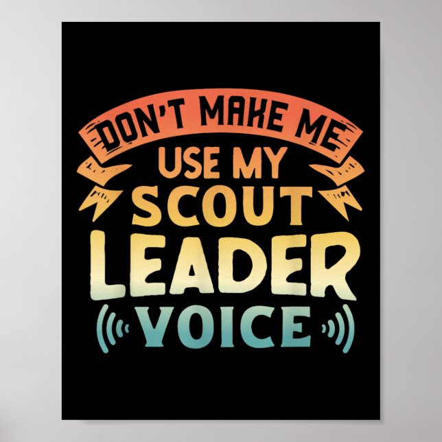 Poster Funny Scout Quote - Don't Make Me Use My Scout Lea (Frente)