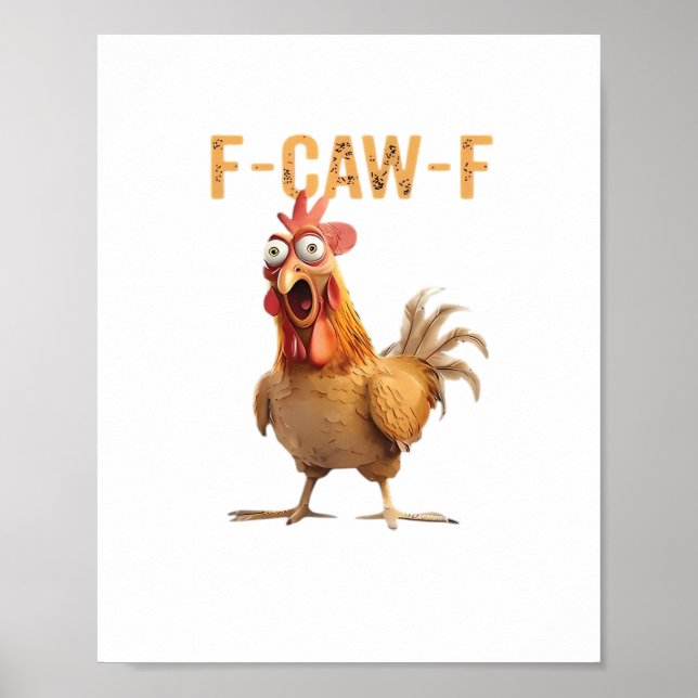 Poster Funny Screaming Chicken F Caw F Humor (Frente)