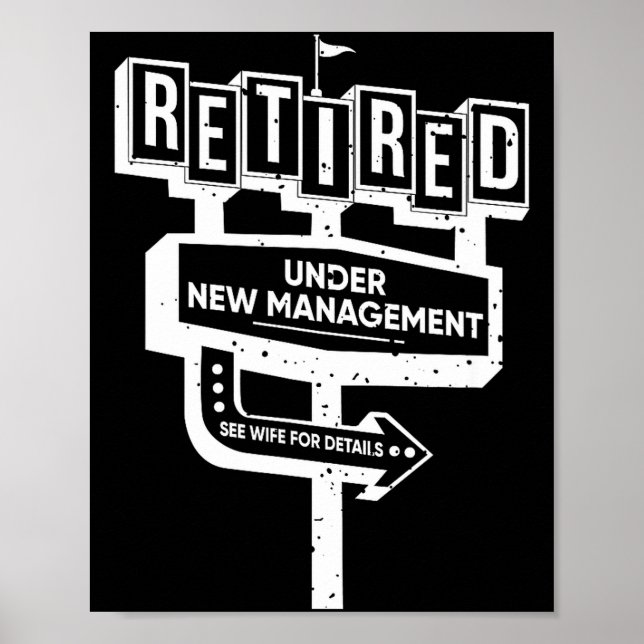 Poster Funny Sign Retired Under New Management See Wife F (Frente)
