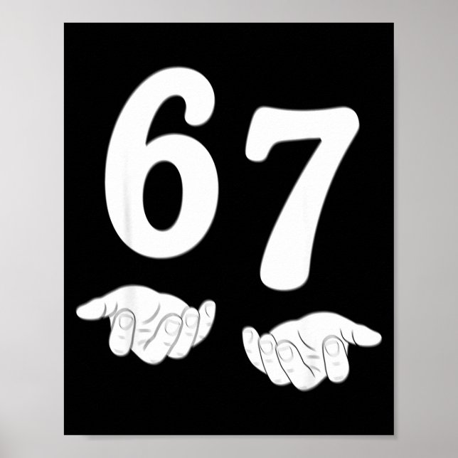 Poster Funny Six Seven 6 7 Meme Gen Alpha Slang 67 Hands  (Frente)