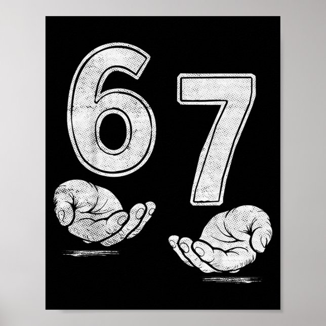 Poster Funny Six Seven 6 7 Meme Shirt 6 7 Hands  (Frente)