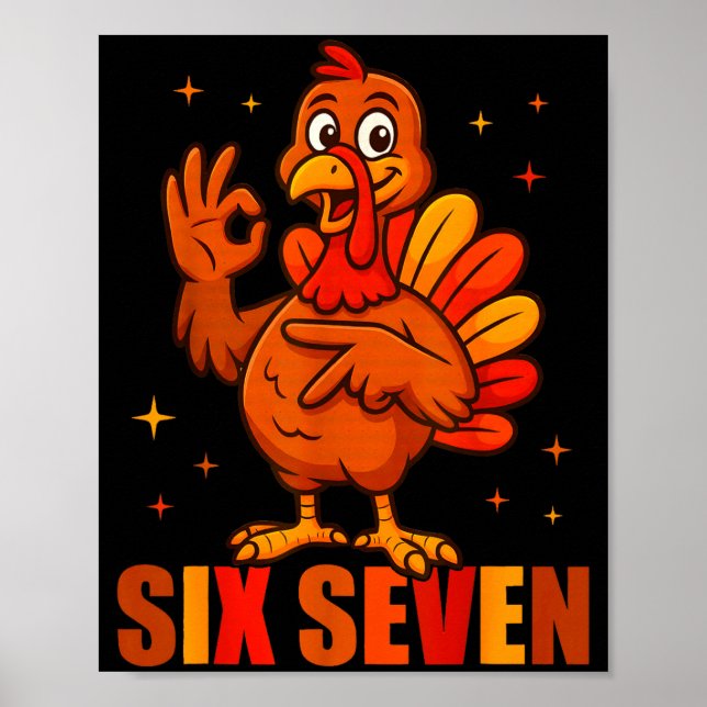 Poster Funny Six Seven 6 7 Meme Thanksgiving Turkey 67 Ha (Frente)