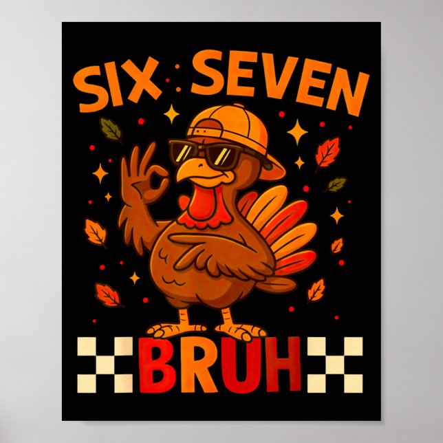Poster Funny Six Seven Meme Turkey Kids Bruh, 67 Thanksgi (Frente)