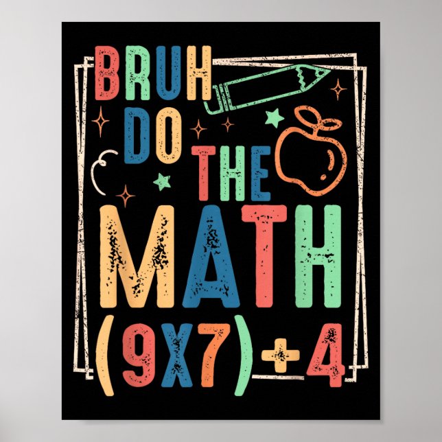 Poster Funny Six Seven Teacher Humor Bruh Do The Math 67  (Frente)