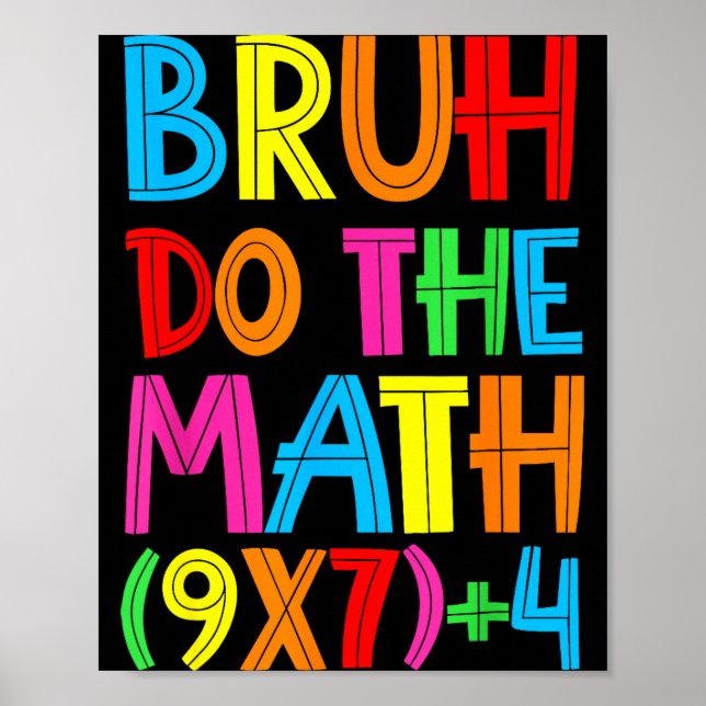 Poster Funny Six Seven Teacher Student Bruh Do The Math 6 (Frente)