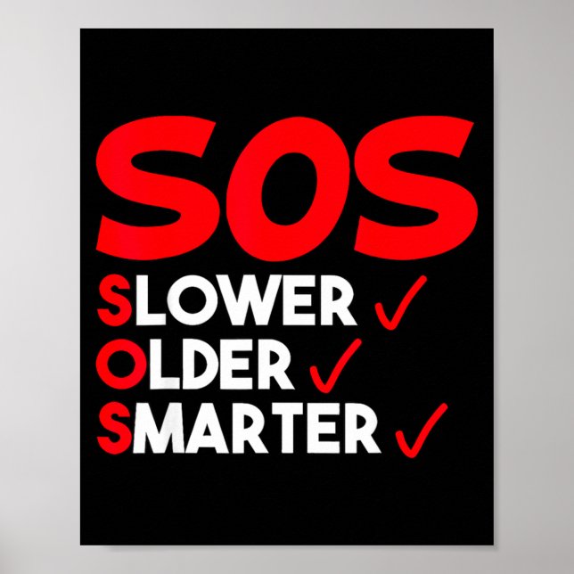 Poster Funny Slower Older Smarter Quote For Men Women  (Frente)