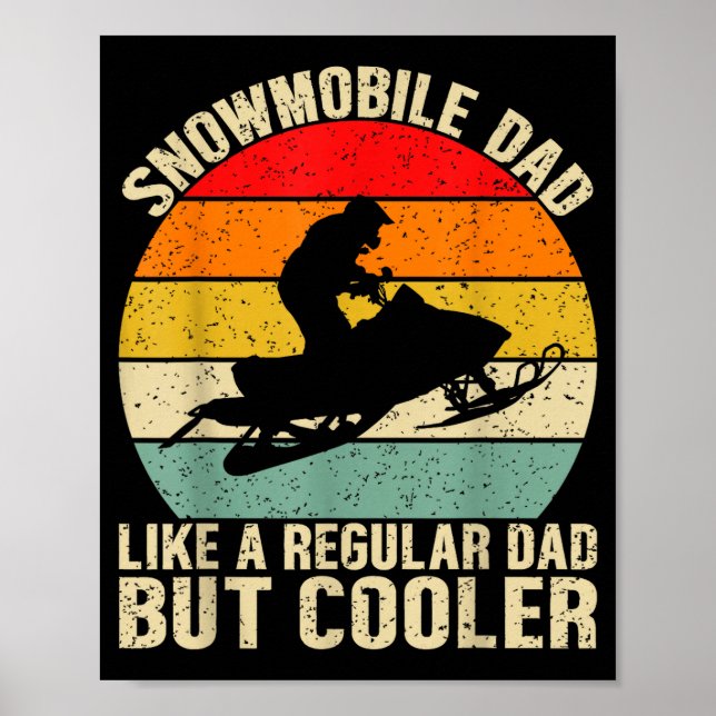 Poster Funny Snowmobile Dad Like A Regular But Cooler Win (Frente)