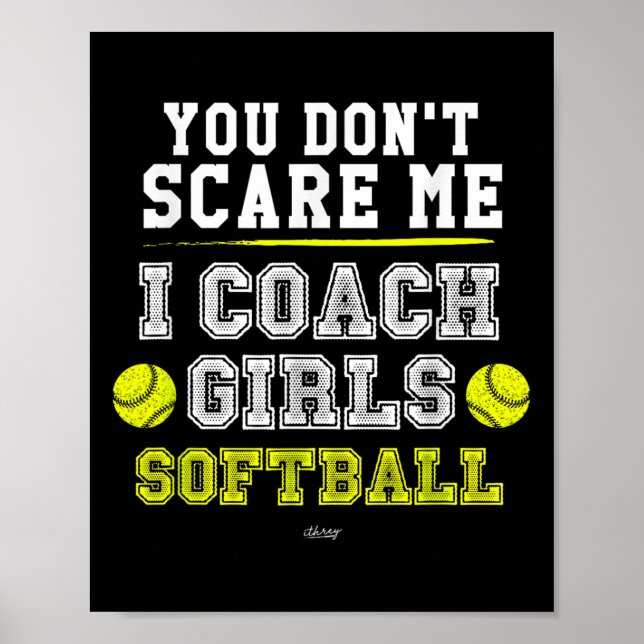 Poster Funny Softball Coach You Don't E Me I Coach Girls  (Frente)
