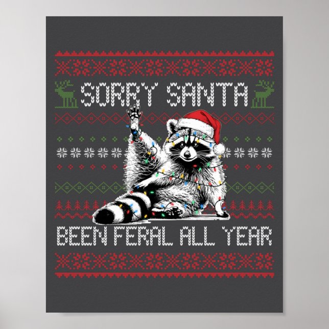 Poster Funny Sorry Santa I've Been Feral All Year Ugly Ch (Frente)