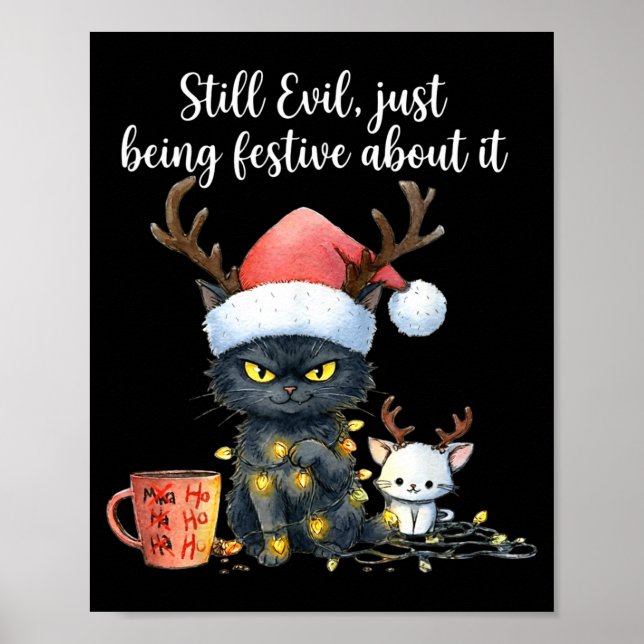 Poster Funny Still Evil Just Being Festive About It Cat C (Frente)