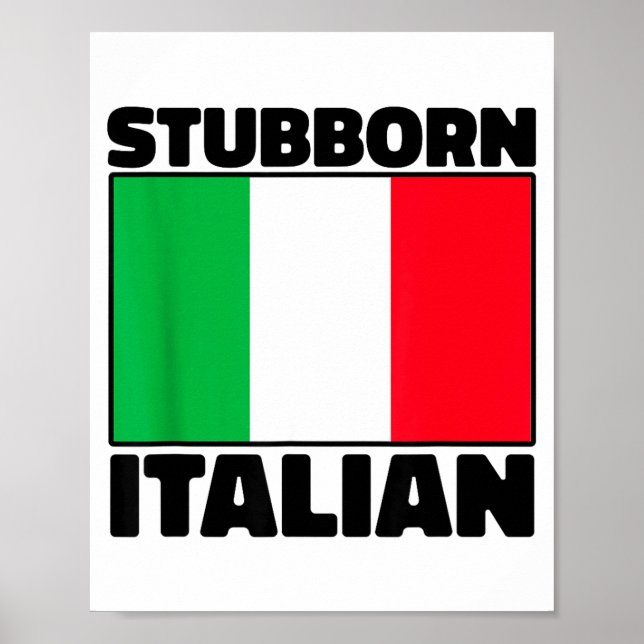 Poster Funny Stubborn Italian Pride Italy Flag Italia For (Frente)