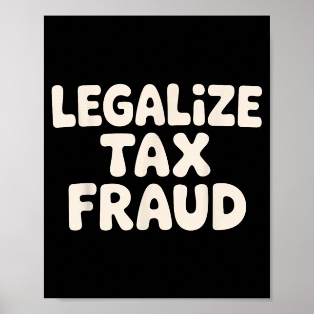 Poster Funny Tax Evasion Art For Men Women Tax Fraud Tax  (Frente)