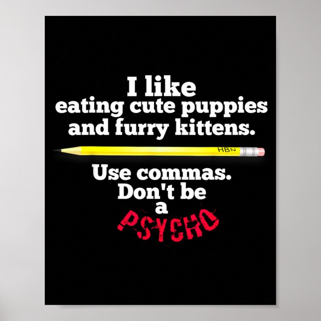 Poster Funny Teacher English Use Commas Dont Be A Psycho  (Frente)