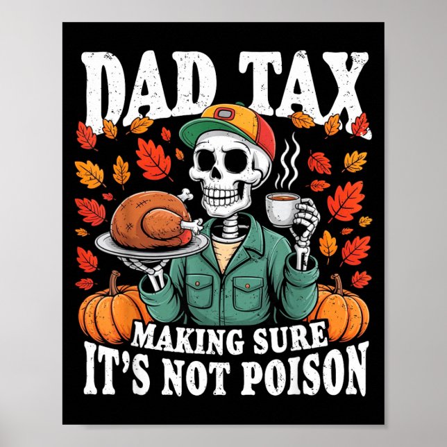 Poster Funny Thanksgiving Dad Tax Skeleton Turkey Day Foo (Frente)