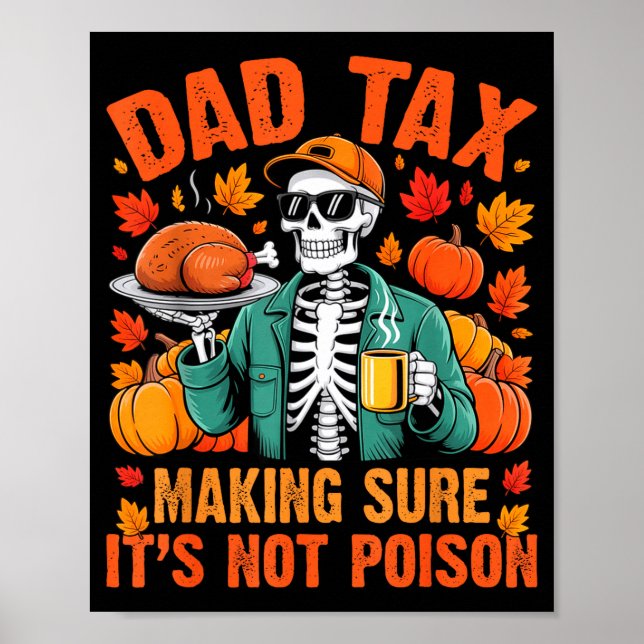 Poster Funny Thanksgiving Dad Tax Skeleton Turkey Day Foo (Frente)