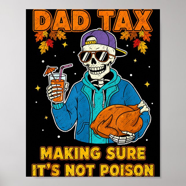 Poster Funny Thanksgiving Dad Tax Skeleton Turkey Day Foo (Frente)