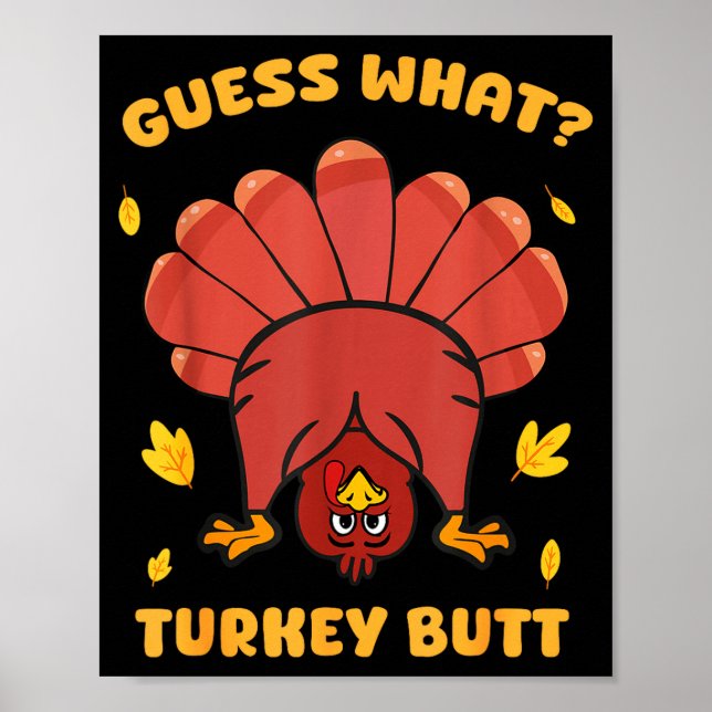 Poster Funny Thanksgiving Guess What Turkey Butt Men Wome (Frente)