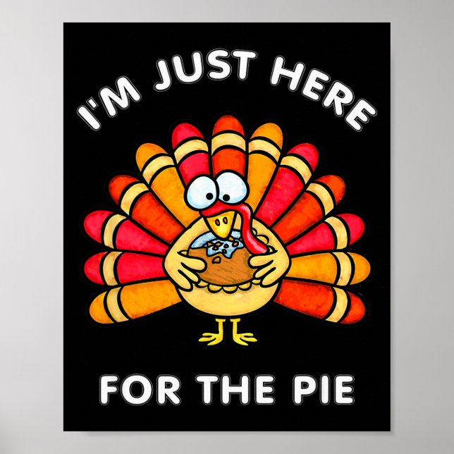 Poster Funny Thanksgiving I'm Just Here For The E Turkey  (Frente)