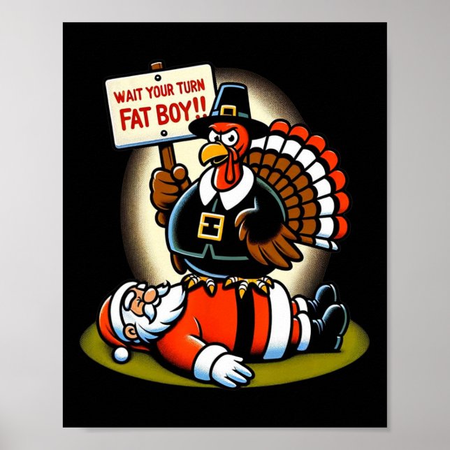 Poster Funny Thanksgiving Wait Your Turn Fat Boy Funny Sa (Frente)