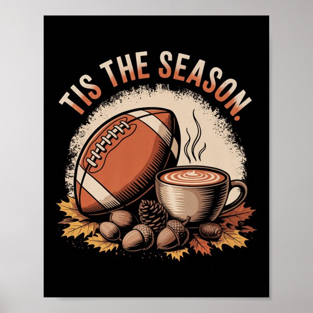 Poster Funny Tis The Season Fall Football Cozy Autumn And (Frente)
