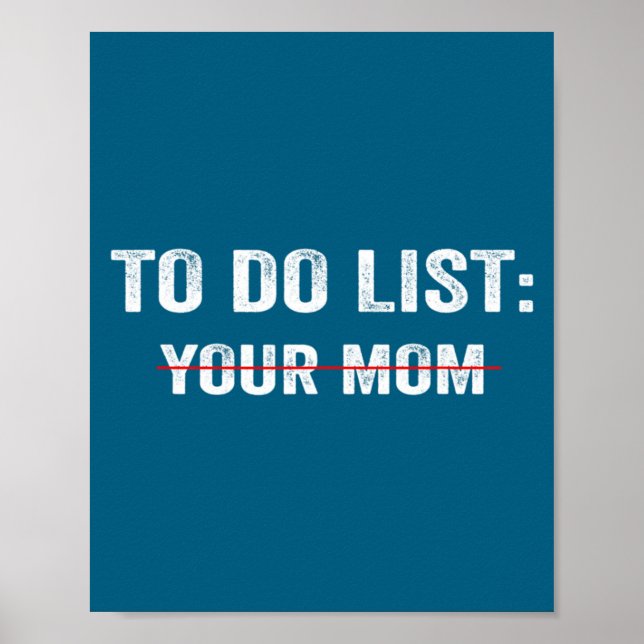 Poster Funny To Do List Your Mom Sarcastic Saying Men Wom (Frente)