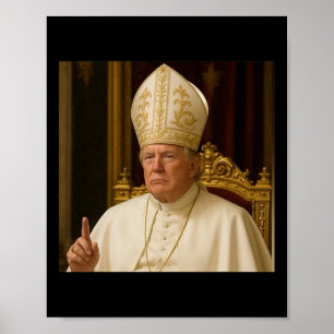 Poster Funny Trump Pope Meme Gear Vaticano Católico Repúb
