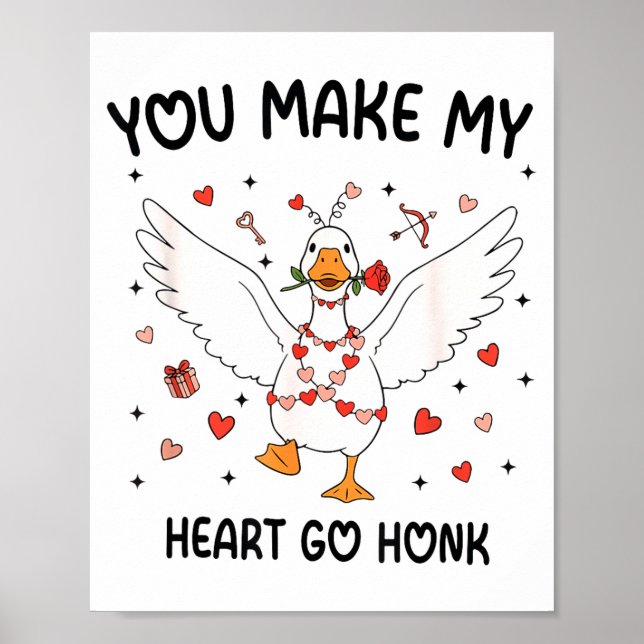 Poster Funny Valentine Goose Coquette You Make My Heart G (Frente)