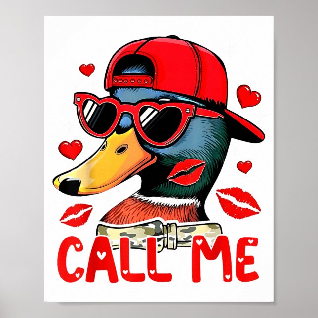 Poster Funny Valentines Day Call Me Duck Hunting Men Wome (Frente)