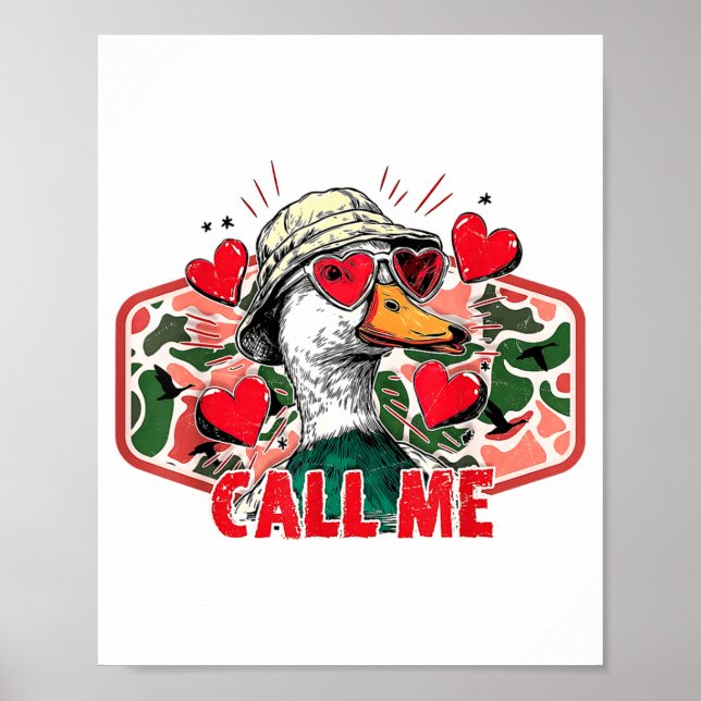 Poster Funny Valentines Day Call Me Duck Hunting Men Wome (Frente)