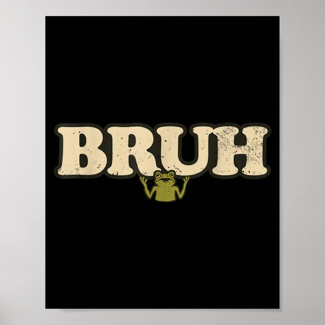 Poster Funny Vintage Frog Attitude Meme - Bruh Frog  (Frente)