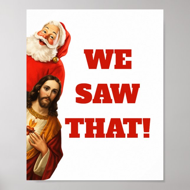 Poster Funny “We Saw That” Santa and Jesus Design (Frente)