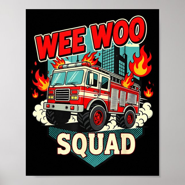 Poster Funny Wee Woo Squad Fire Department Firefighter Fi (Frente)