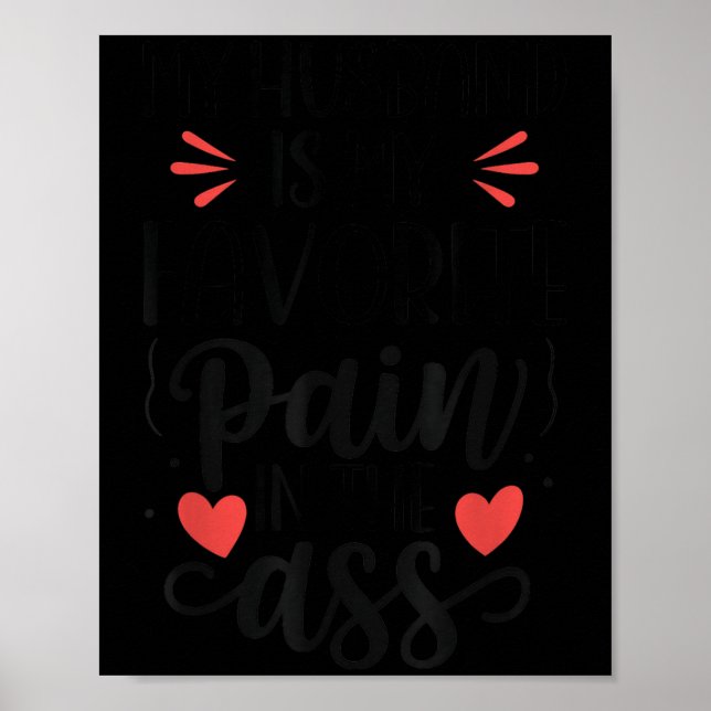 Poster Funny Wife Quote My Husband Favorite Pain In The  (Frente)