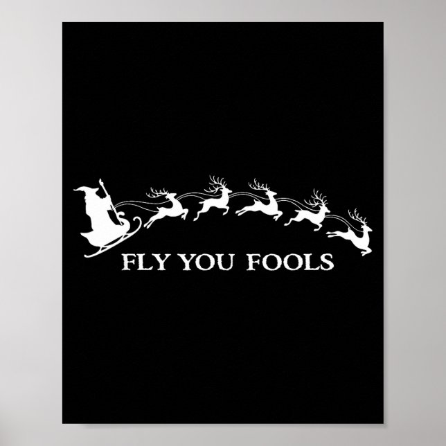 Poster Funny Witchy Wizard Fly You Fools Sleighing Christ (Frente)